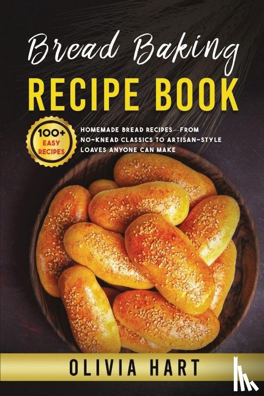 Hart, Olivia - Bread Baking Recipe Book