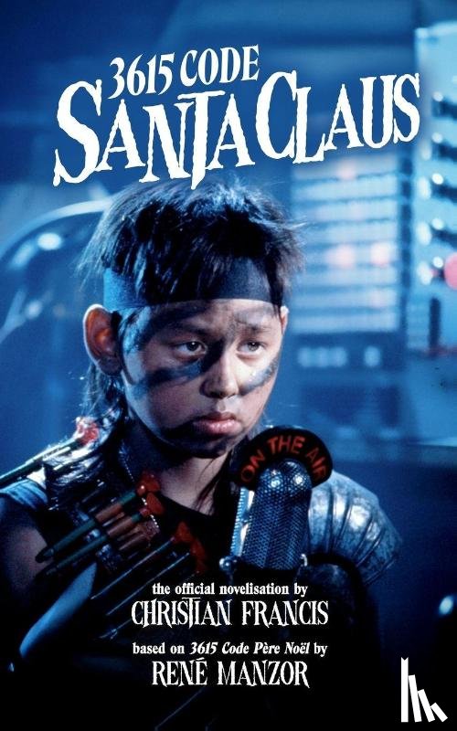 Francis, Christian - 3615 Code Santa Claus