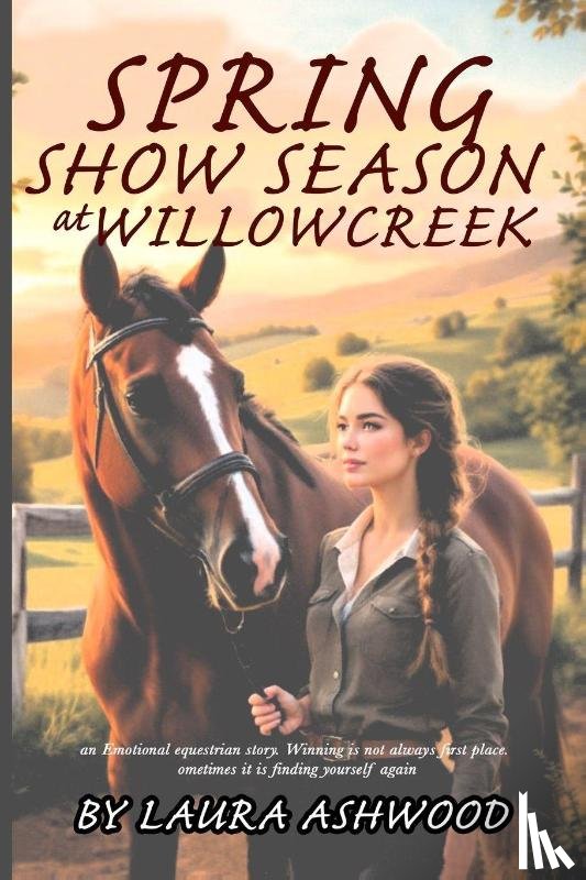 Ashwood, Laura - Spring Show Season at Willowcreek