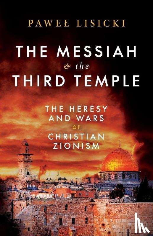 Lisicki, Pawe¿ - Lisicki, P: Messiah and the Third Temple