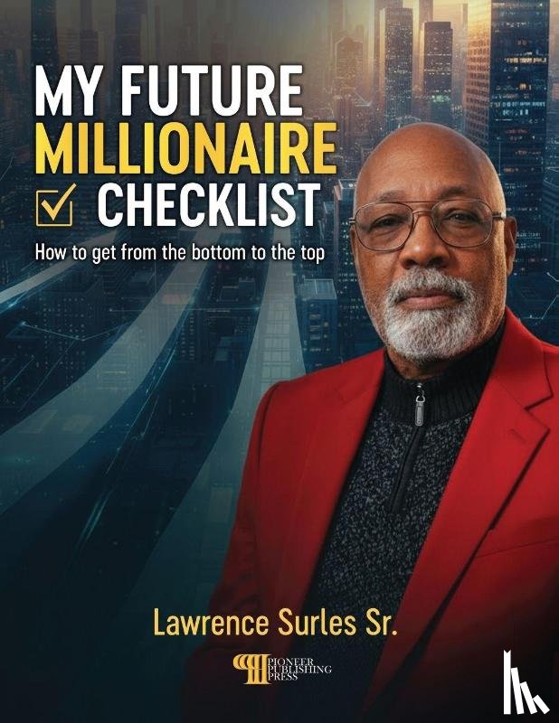Surles, Lawrence - My Future Millionaire Checklist