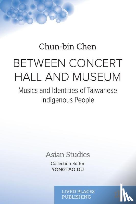 Chen, Chun-Bin - BETWEEN CONCERT HALL AND MUSEUM
