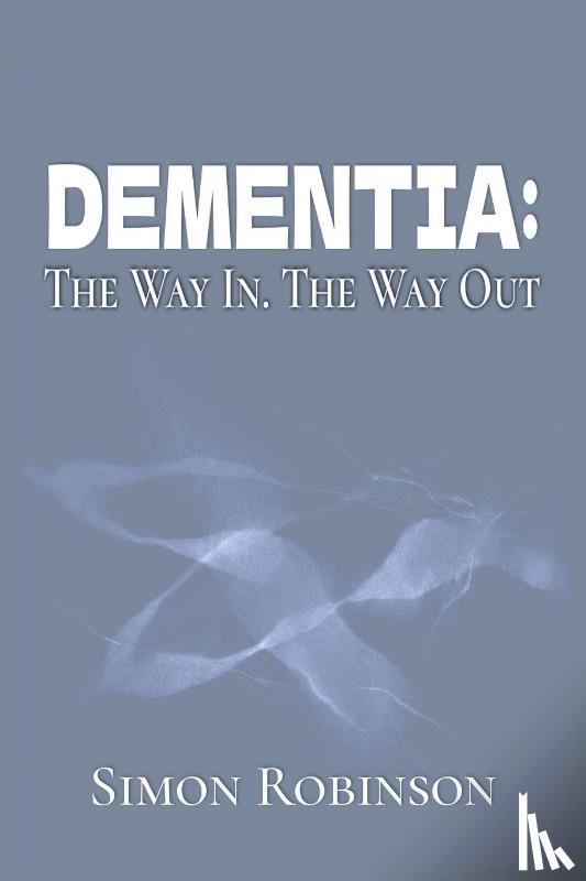 Robinson, Simon - Dementia