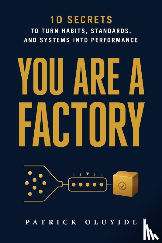 Oluyide, Patrick - You Are a Factory