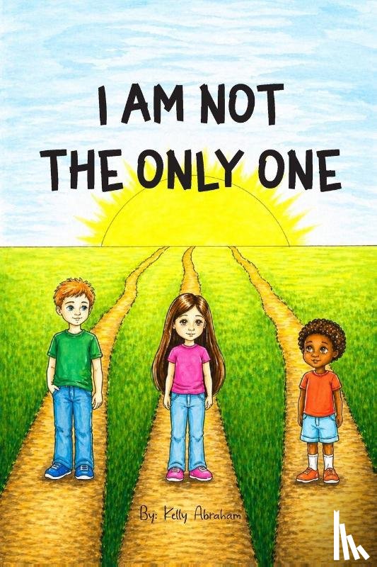 Abraham, Kelly - I Am Not The Only One