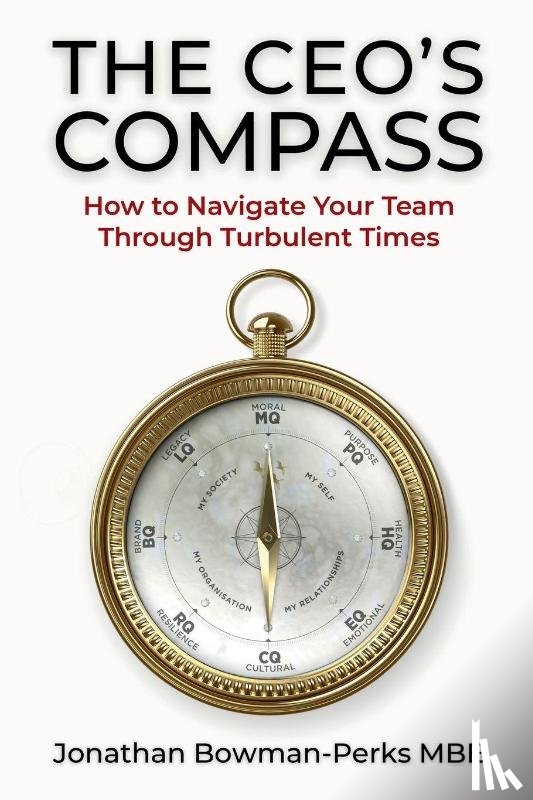 Bowman-Perks Mbe, Jonathan - The CEO's Compass