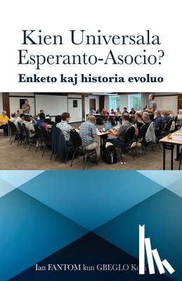 Fantom, Ian D - Kien Universala Esperanto-Asocio?