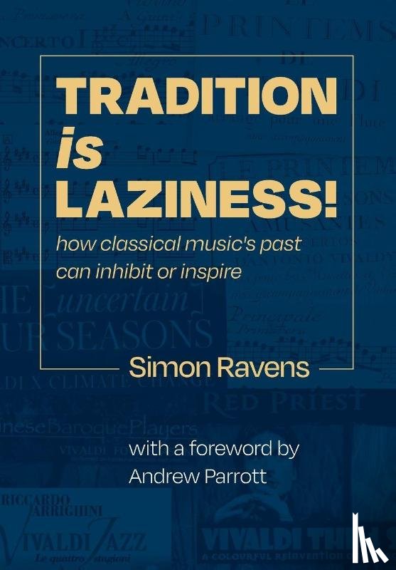 Ravens, Simon - Tradition Is Laziness