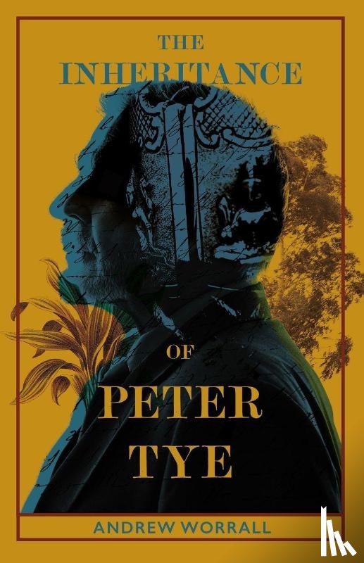 Worrall, Andrew - The Inheritance of Peter Tye