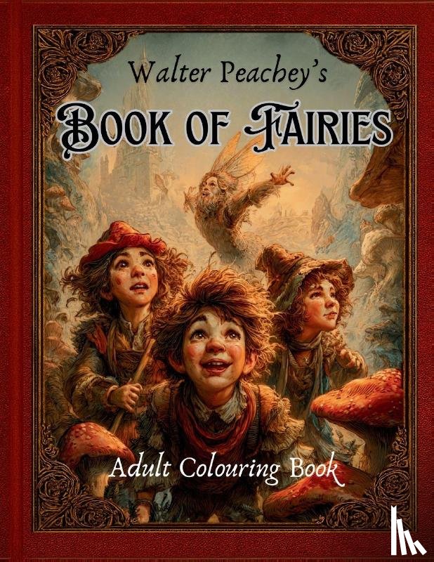 Publications, Ifgod - Walter Peachey's Book of Fairies - Adult Colouring Book