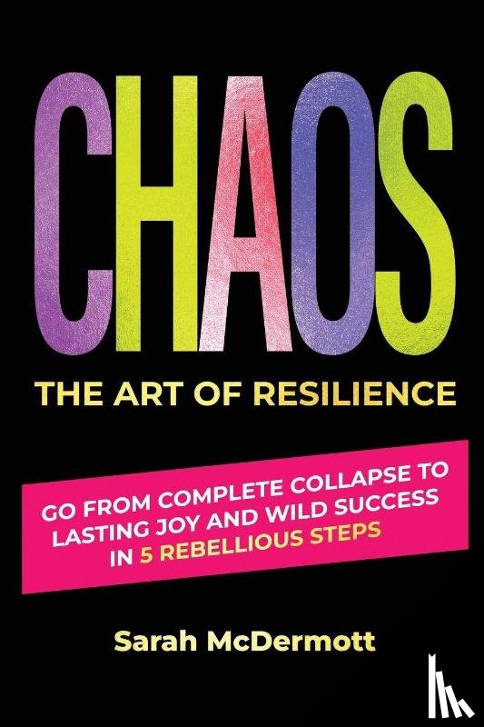 McDermott, Sarah - CHAOS - The Art of Resilience