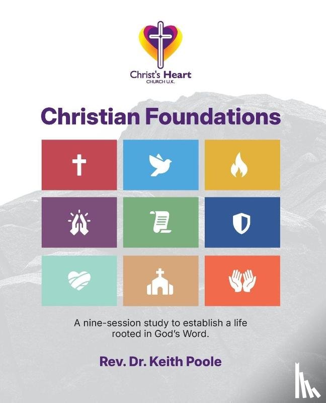 Poole, Keith - Christian Foundations