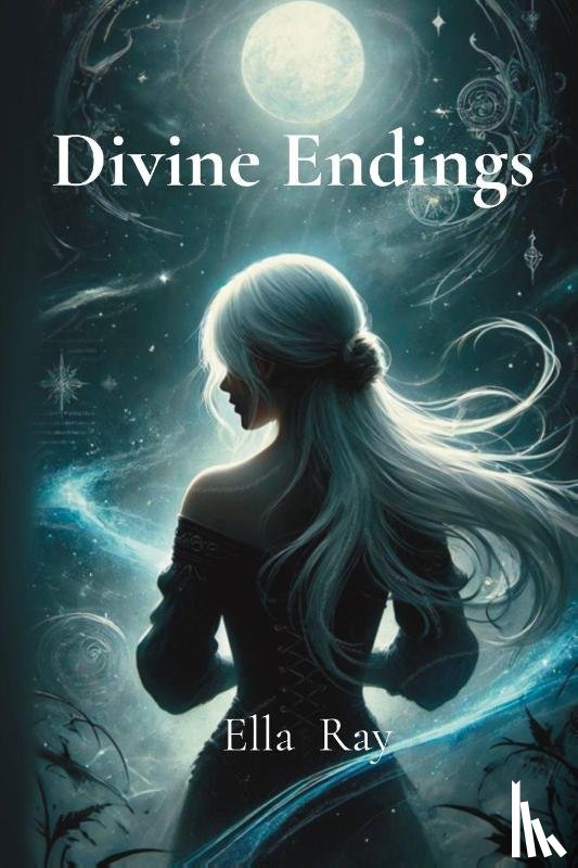 Ray, Ella - Divine Endings