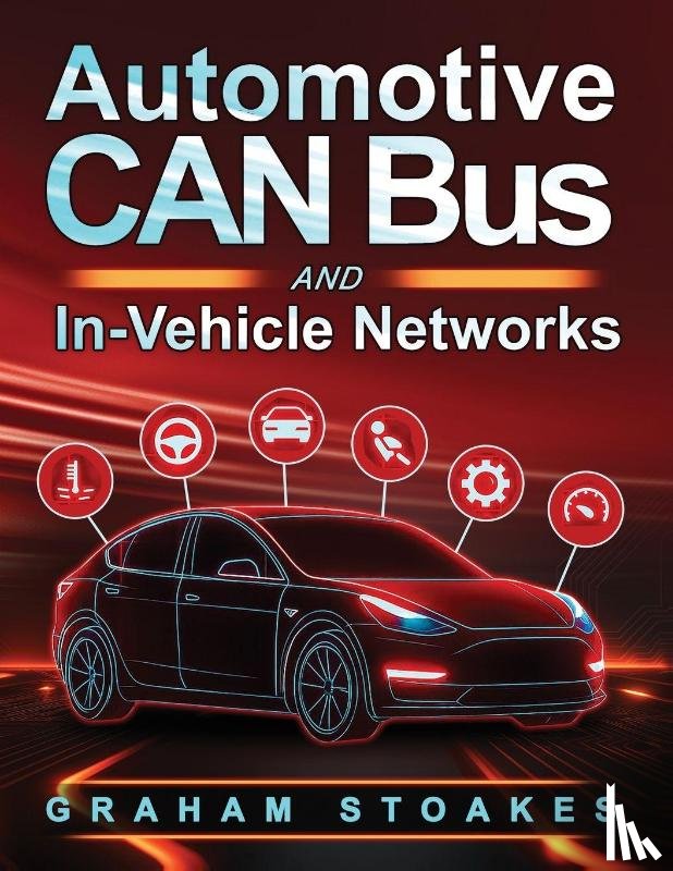 Stoakes - Automotive CAN Bus and In-Vehicle Networks