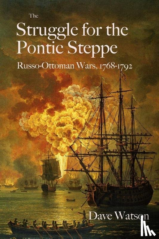 Watson, Dave - The Struggle for the Pontic Steppe