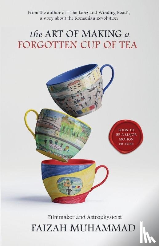 Muhammad, Faizah - The Art of Making a Forgotten Cup of Tea