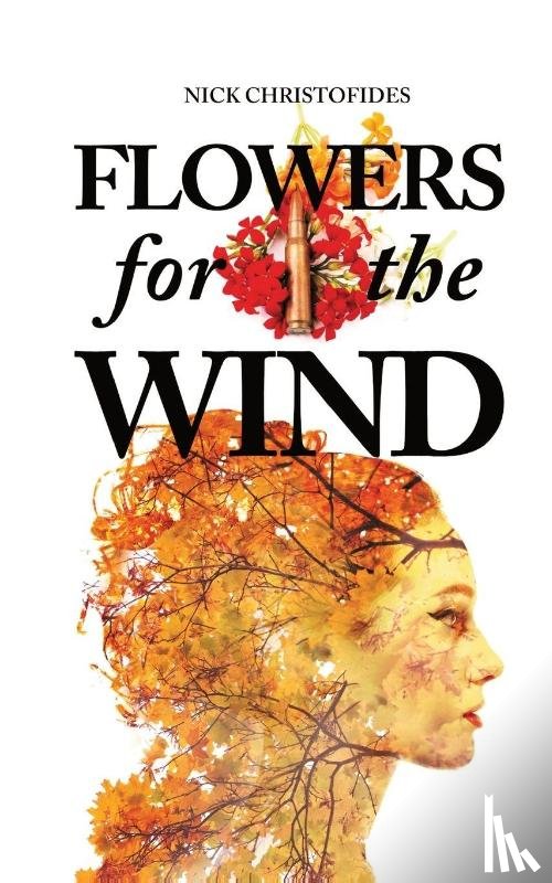 Christofides, Nick - Flowers for the Wind