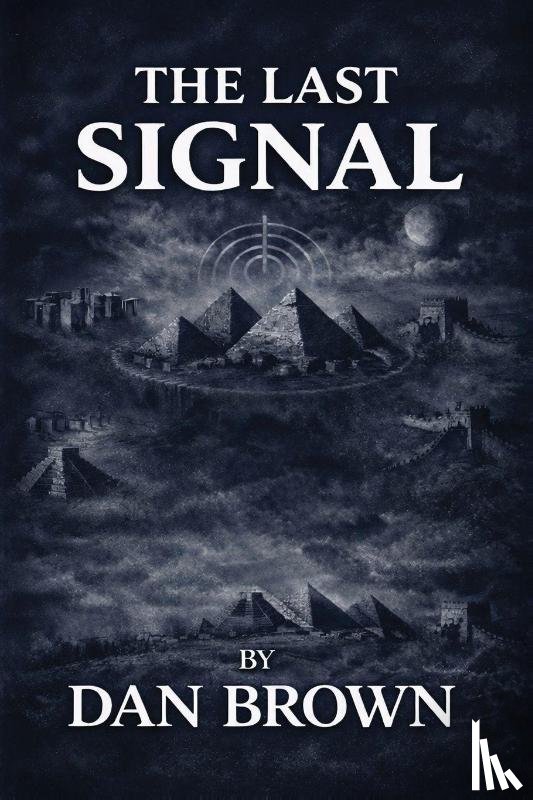 Brown, Daniel - The Last Signal