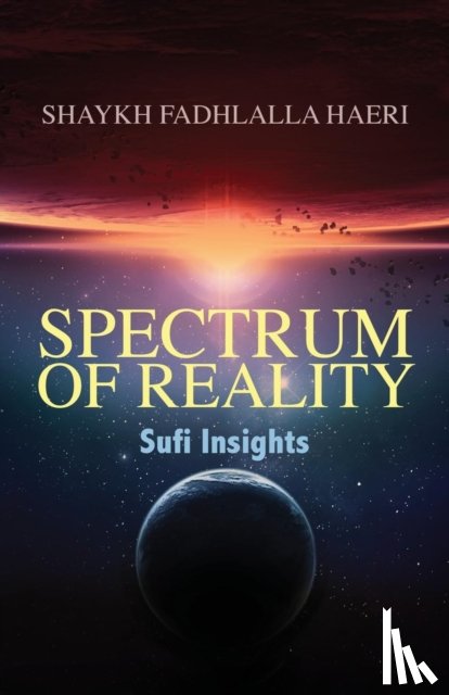 Haeri, Shaykh Fadhlalla - Spectrum of Reality