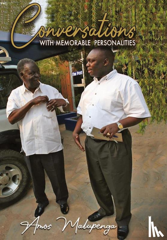 Malupenga, Amos - Conversations with memorable personalities