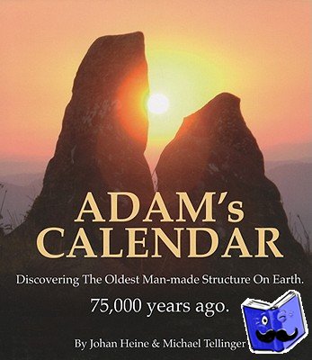 Heine, Johan, Tellinger, Michael - Adam's Calendar