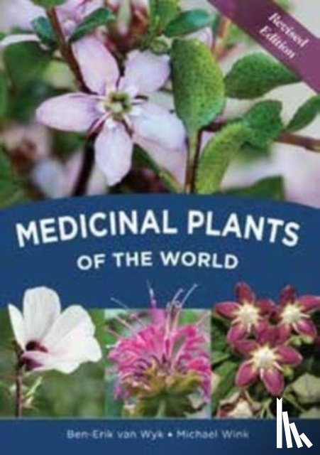 van Wyk, Prof Ben-Erik, Wink, Prof Michael - Medicinal plants of the world