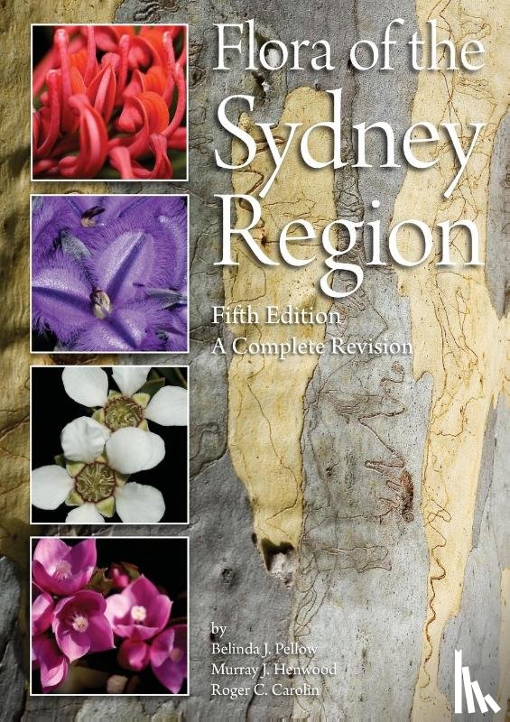 Pellow, Belinda. J., Henwood, Murray J., Carolin, Roger C. - Flora of the Sydney Region