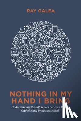 Galea, Ray - Nothing in My Hand I Bring