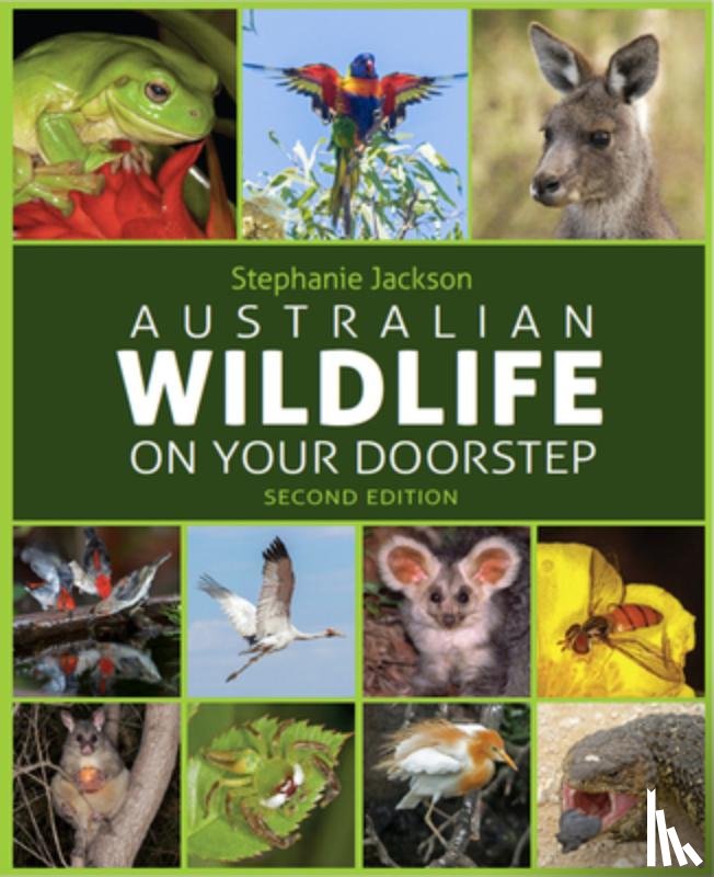 Jackson, Stephanie - Australian Wildlife on Your Doorstep