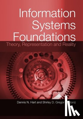 Hart, Dennis - Information Systems Foundations: Theory, Representation and Reality