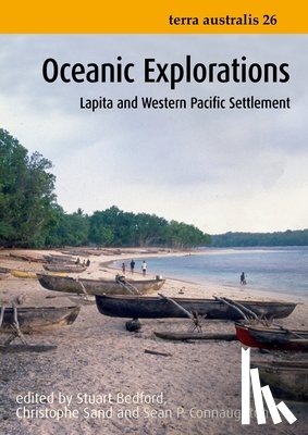 Bedford, Stuart - Oceanic Explorations: Lapita and Western Pacific Settlement