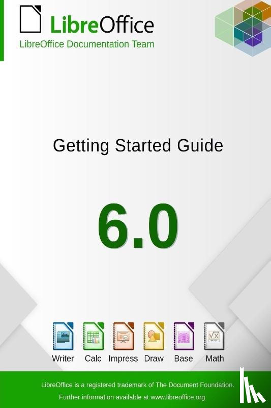 Documentation Team, Libreoffice - Getting Started with LibreOffice 6.0