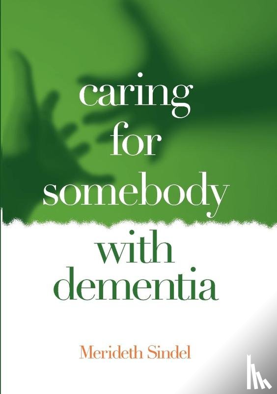 Sindel, Merideth - Caring for Somebody with Dementia