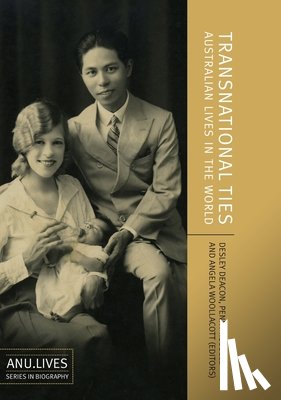 Deacon, Desley - Transnational Ties: Australian Lives in the World