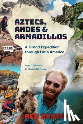 Baxter, Red - Aztecs, Andes and Armadillos