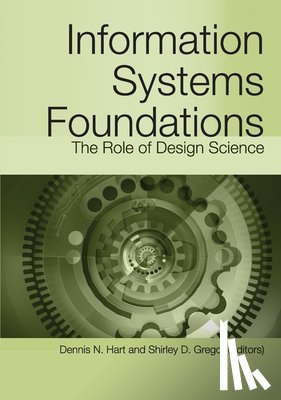 Hart, Dennis - Information Systems Foundations: The Role of Design Science