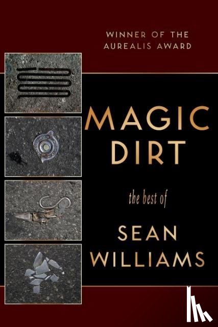 Williams, Sean (Evergreen State College USA) - Magic Dirt