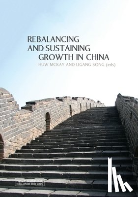 McKay, Huw - Rebalancing and Sustaining Growth in China
