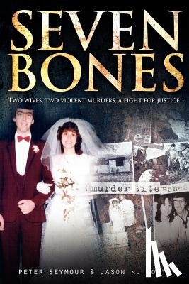 Seymour, P, Foster, J. K. - Seven Bones