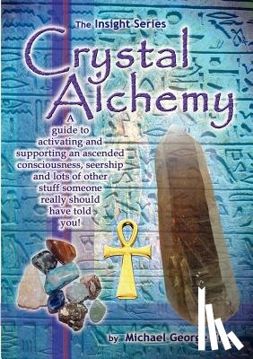 King, Michael George - Crystal Alchemy
