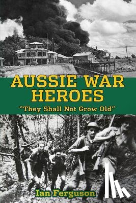 Ferguson, Ian - Aussie War Heroes