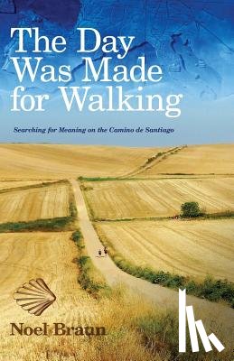 Braun, Noel - The Day Was Made for Walking