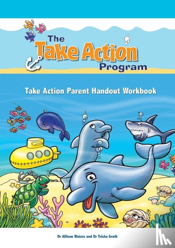 Waters, Allison - Take Action Parent Handout Workbook