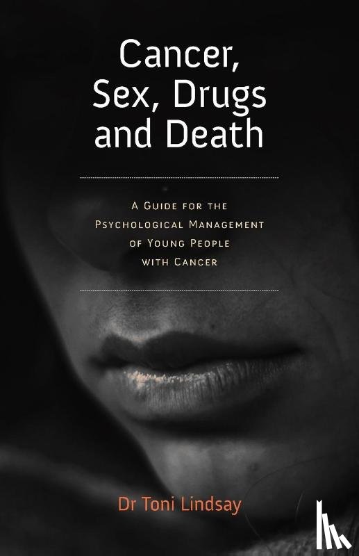 Lindsay, Toni - Cancer, Sex, Drugs and Death