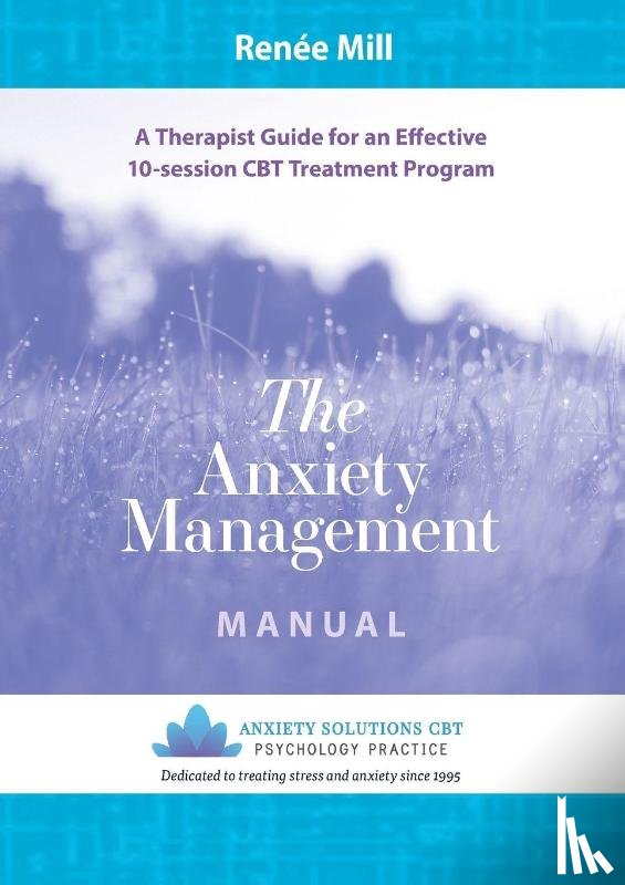 Mill, Renee - The Anxiety Management Manual