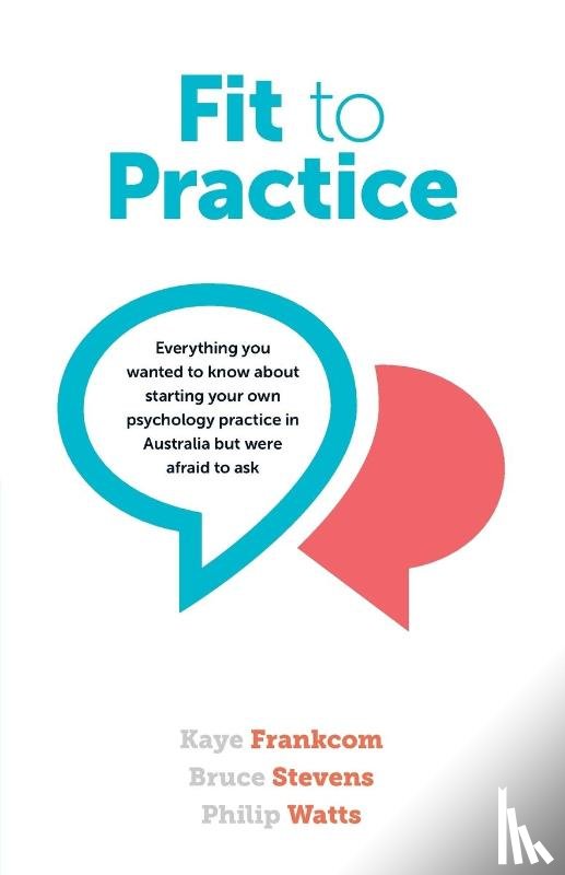 Frankcom, Kaye, Stevens, Bruce, Watts, Phillip - Fit to Practice