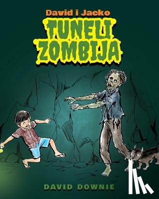 Downie, David - David i Jacko: Tuneli Zombija (Bosnian Edition)