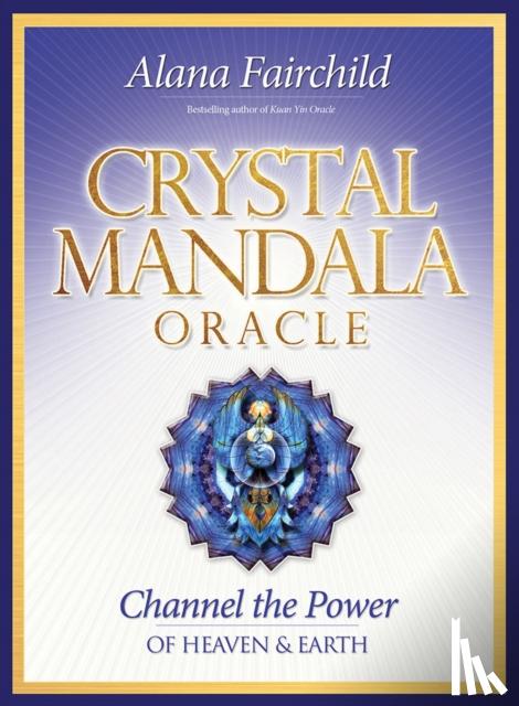 Fairchild, Alana - Crystal Mandala Oracle