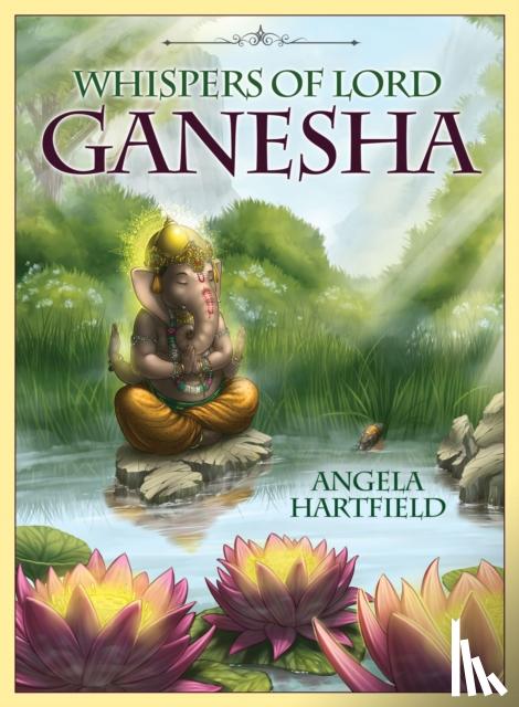 Hartfield, Angela - Whispers of Lord Ganesha