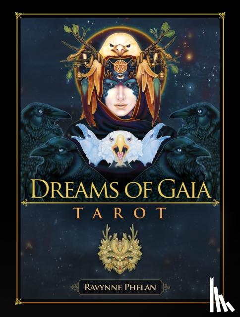 Phelan, Ravynne - Dreams of Gaia Tarot